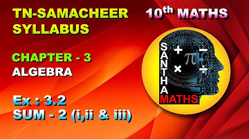 TN samacheer 10th maths ch-3 Algebra exercise 3.2 sum – 2(i , ii & iii)