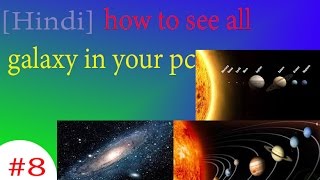 [Hindi] how to watch all space in your PC || explore galaxy,planets,stars every thing in our pc screenshot 4