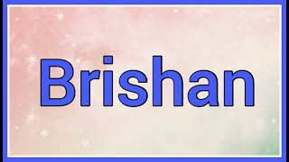 Brishan | Name Origin Meaning Variations