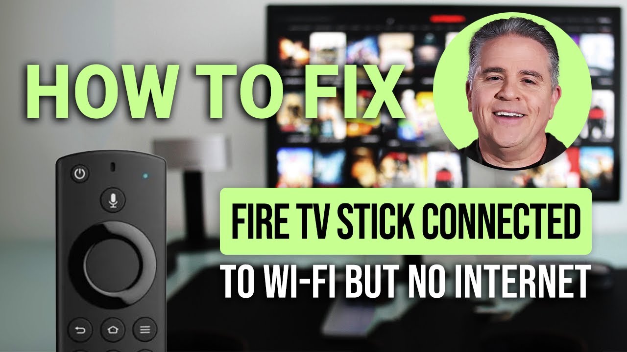 How To Fix Fire TV Stick Connected To Wi-Fi But No Internet: GUIDE ...