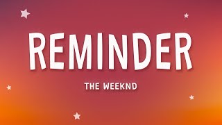 The Weeknd - Reminder (Lyrics)