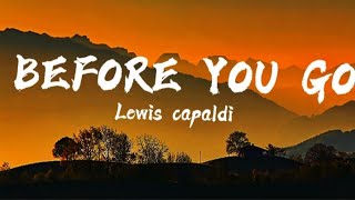 Lewis Capaldi - Before you go (Lyrics)