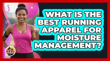 What Is The Best Running Apparel For Moisture Management? - All Sorts Of Running
