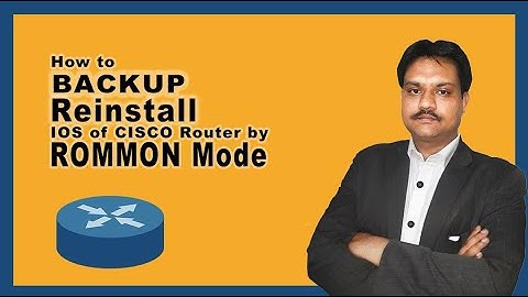 How to BACKUP REINSTALL UPGRADE IOS of CISCO Router by ROMMON Mode