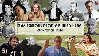 346 Famous People Buried Here Incl. Bela Lugosi & Sharon Tate, How Many Do I Find?