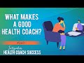 What Makes a Good Health Coach?