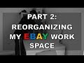 REVAMPING My Ebay Work Space [PART 2]