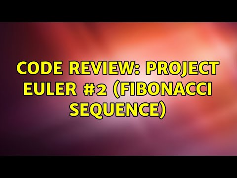 Code Review: Project Euler #2 (Fibonacci Sequence) (3 Solutions!!)