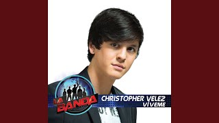 Video thumbnail of "Christopher Vélez - Víveme (La Banda Performance)"