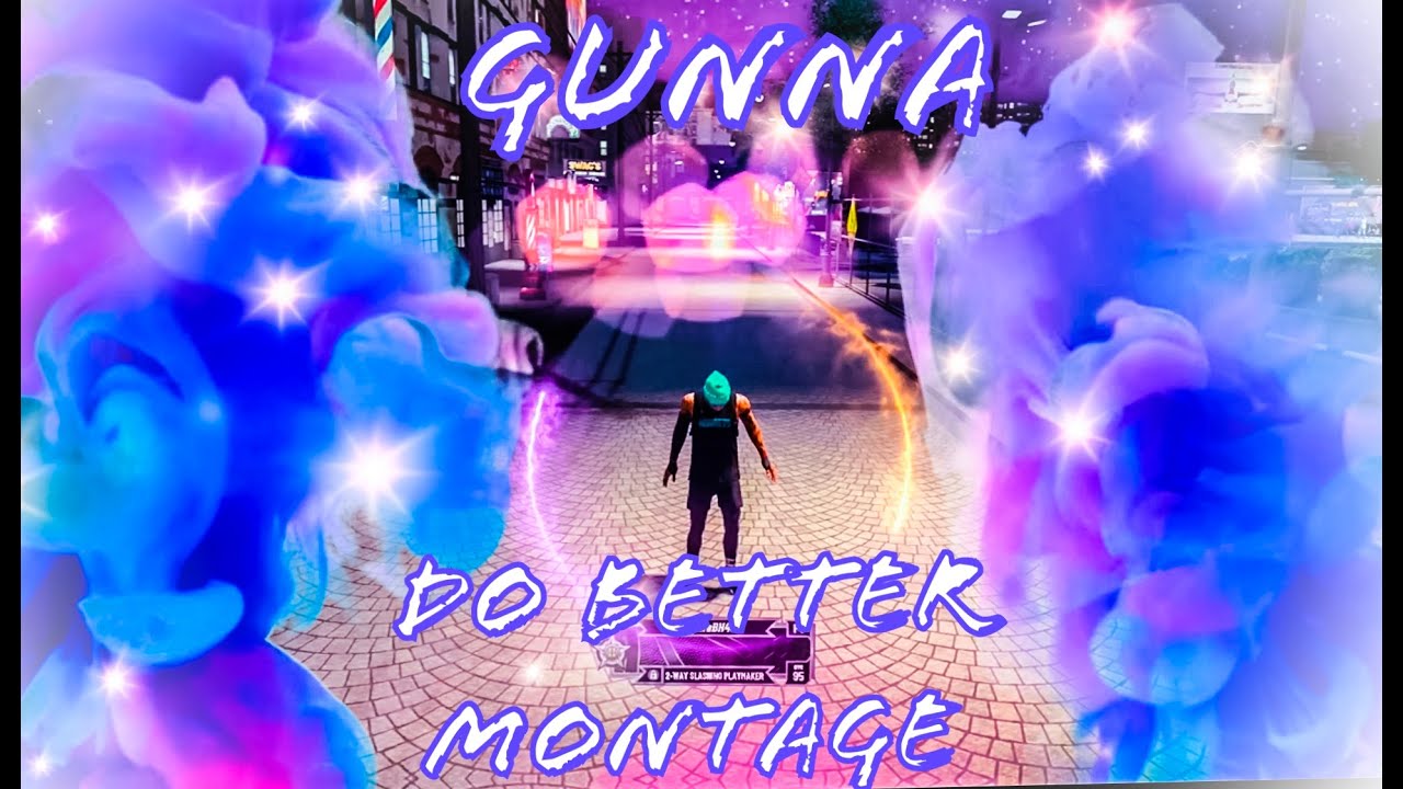 Gunna Do Better (NBA2K20 Montage *Randoms Edition*) YouTube