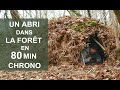 Construire un abri de survie sans matriel sans outil en 80 minutes chrono