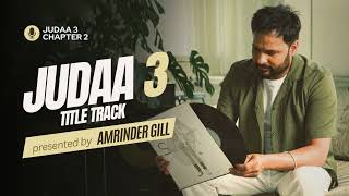 Amrinder Gill New Song Judaa-3