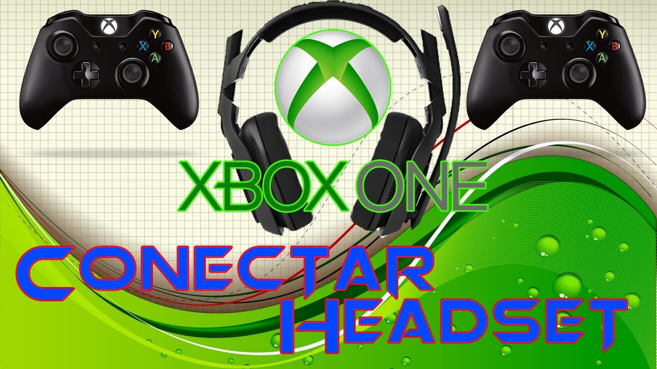 Como conectar headset al Xbox One En español YouTube