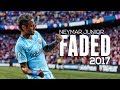 Neymar Jr Faded Ft Alan Walker Crazy Skills Goals Of 2017 HD 