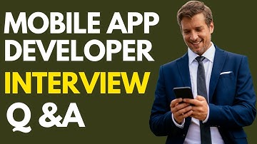Top 25 Mobile App Developer Interview Questions and Answers for 2025