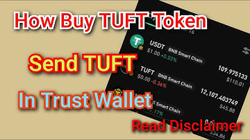 How Buy TUFT in Trust Wallet | Send TUFT Token | Swap USDT to TUFT