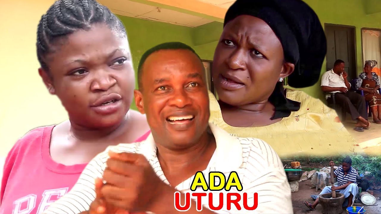 Download Ada Uturu Season 1 - 2018 Latest Nigerian Nollywood Igbo Movie Full HD