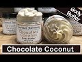Chocolate Coconut Luxury Body Butter  🍫🥥 - DIY Lotion Making