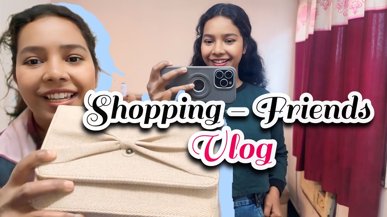 Shopping - friends vlog ll Raipur Days …🌸✨Training Time