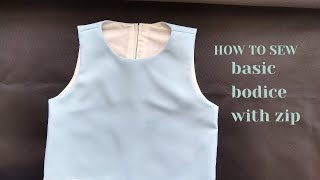 How to sew basic bodice with zip