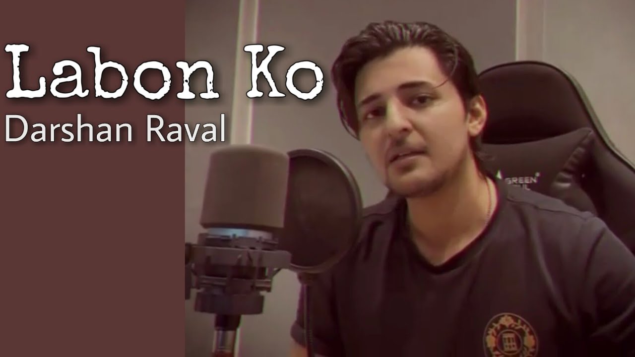 Labon ko   Darshan Raval