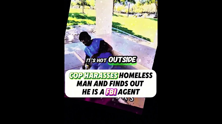 Cop Harasses Homeless Man and Finds Out He Is a Fbi Agent 2