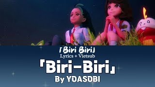 [Lyrics+Vietsub]「Biri-Biri」- YOASOBI I「ビリビリ」 Pokémon Scarlet and Violet’s 1st Anniversary Theme