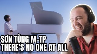 SƠN TÙNG M-TP | THERE’S NO ONE AT ALL (ANOTHER VERSION) | OFFICIAL MUSIC VIDEO - TEACHER PAUL REACTS