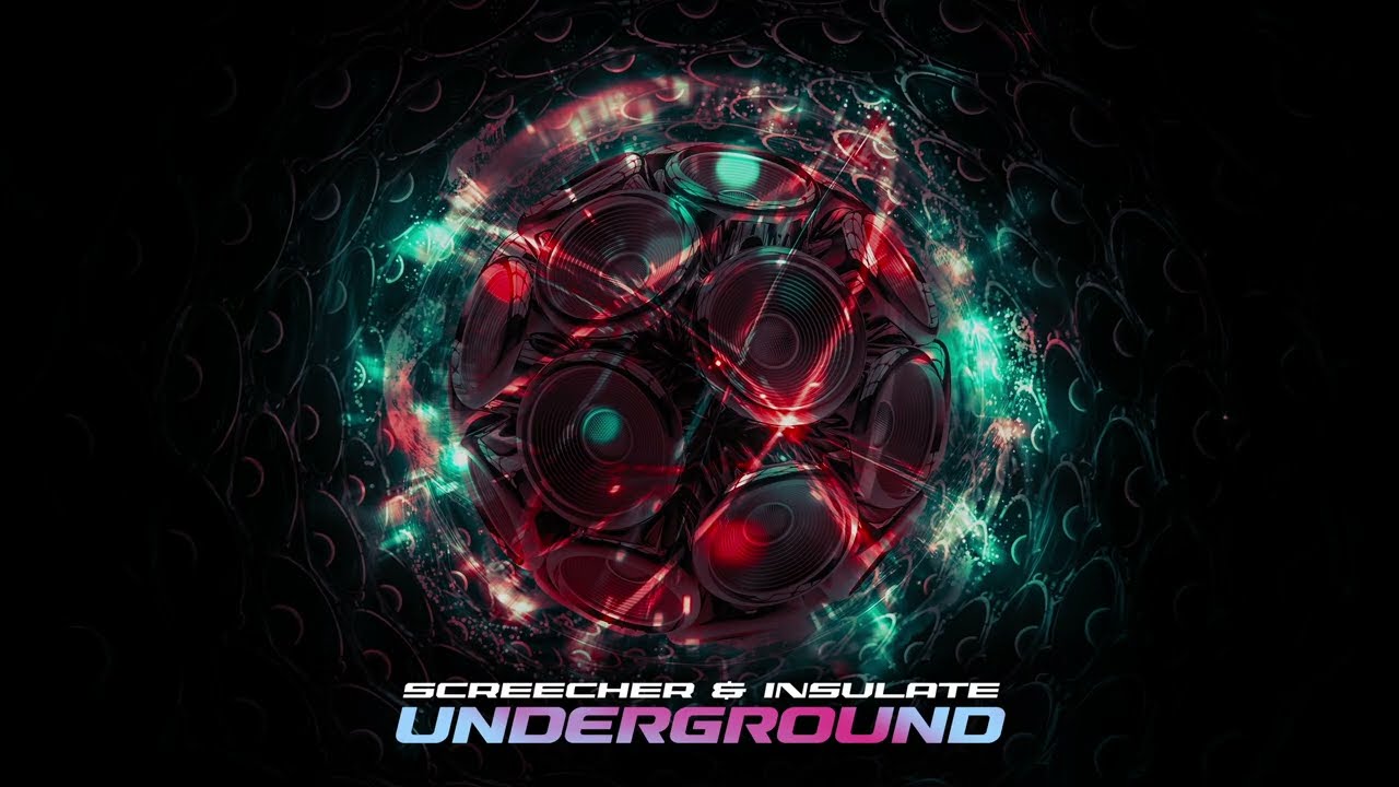 Screecher & Insulate - Underground