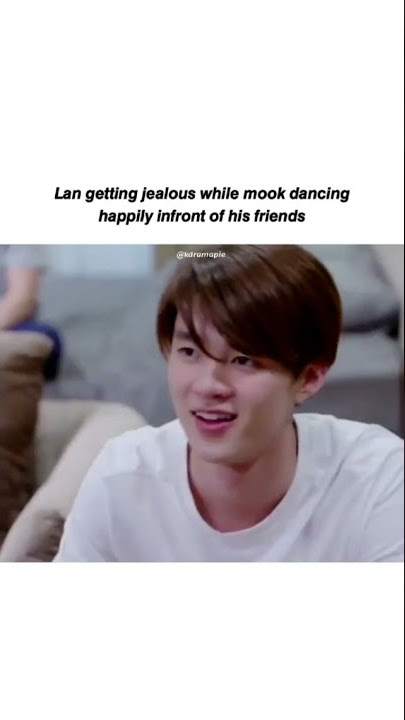 Praomook Lan jealous moment 😂 #thaidrama