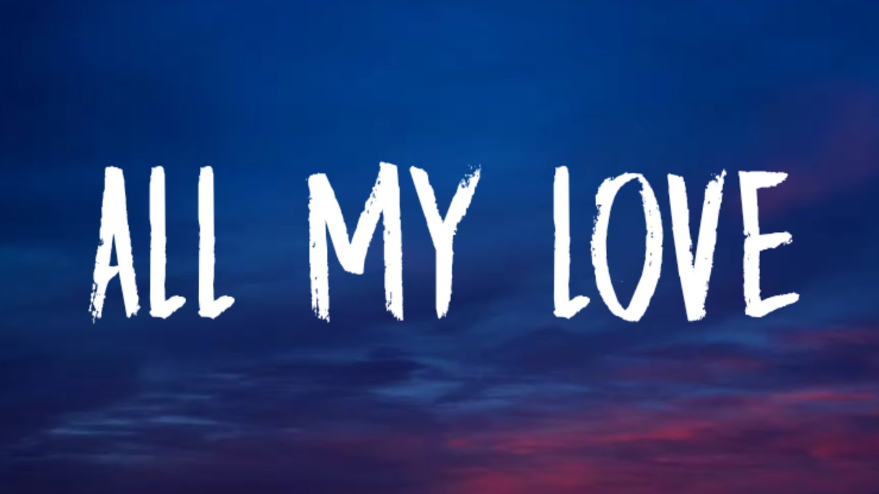 Download Coldplay - ALL MY LOVE (Lyrics) MP3