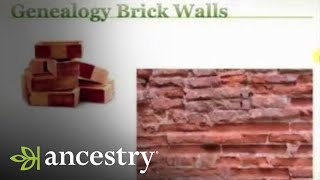 Breaking Through Your Genealogy Brick Walls | Ancestry