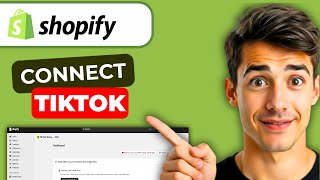 How To Connect TikTok Shop To Shopify