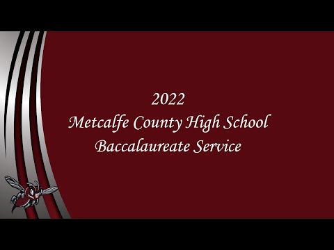 2022 Metcalfe County High School Baccalaureate Service