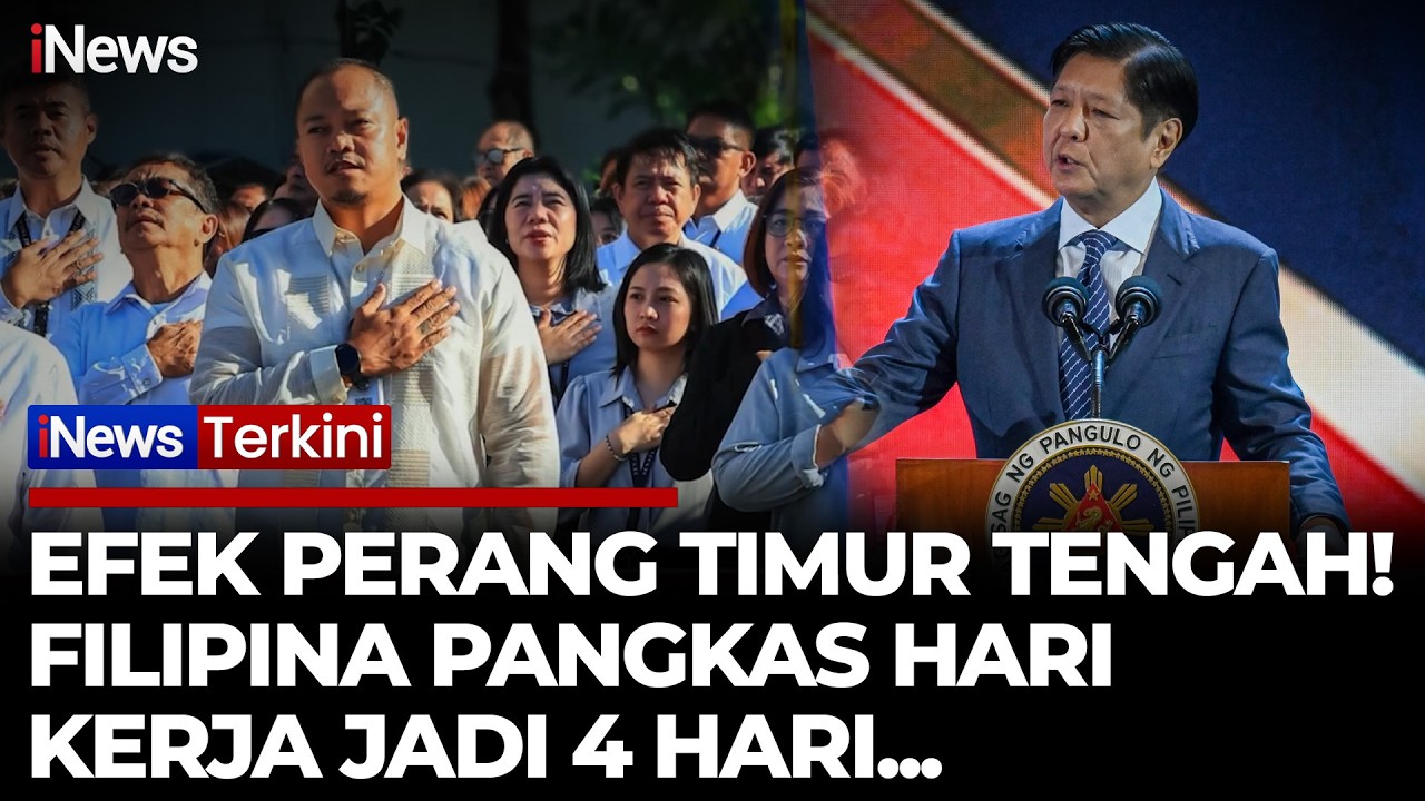 Perang Timur Tengah, Filipina Terapkan Kerja 4 Hari Seminggu demi Hemat BBM | iNews Terkini