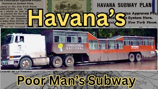 Havana's Camel Buses: Because Cuba Couldn't Build a Subway - TWICE!