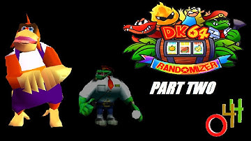 Donkey Kong 64 Randomizer! PART TWO