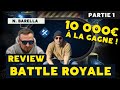 Review battle royal avec n barella 10k a la gagne partie 1