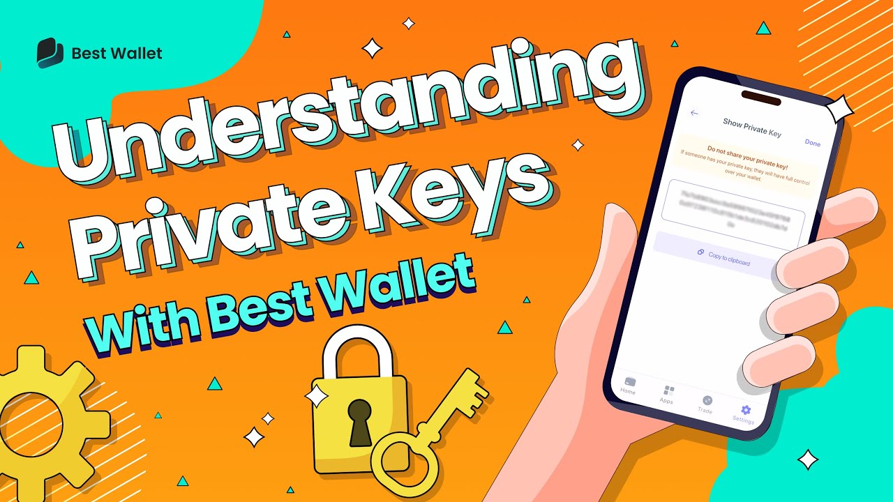 Understanding Private Keys with Best Wallet
