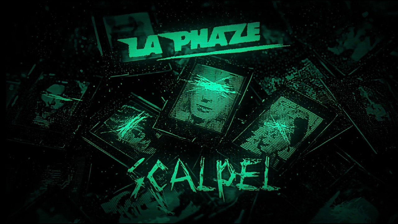 Watch LA PHAZE - Scalpel (Lyrics video) on YouTube Watch LA PHAZE - Scalpel (Lyrics video) on YouTube