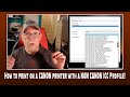 How to print on a CANON printer with a NON CANON ICC Profile!