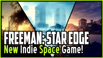In Development Indies | Freeman: Star Edge | Huge New Indie Space Game