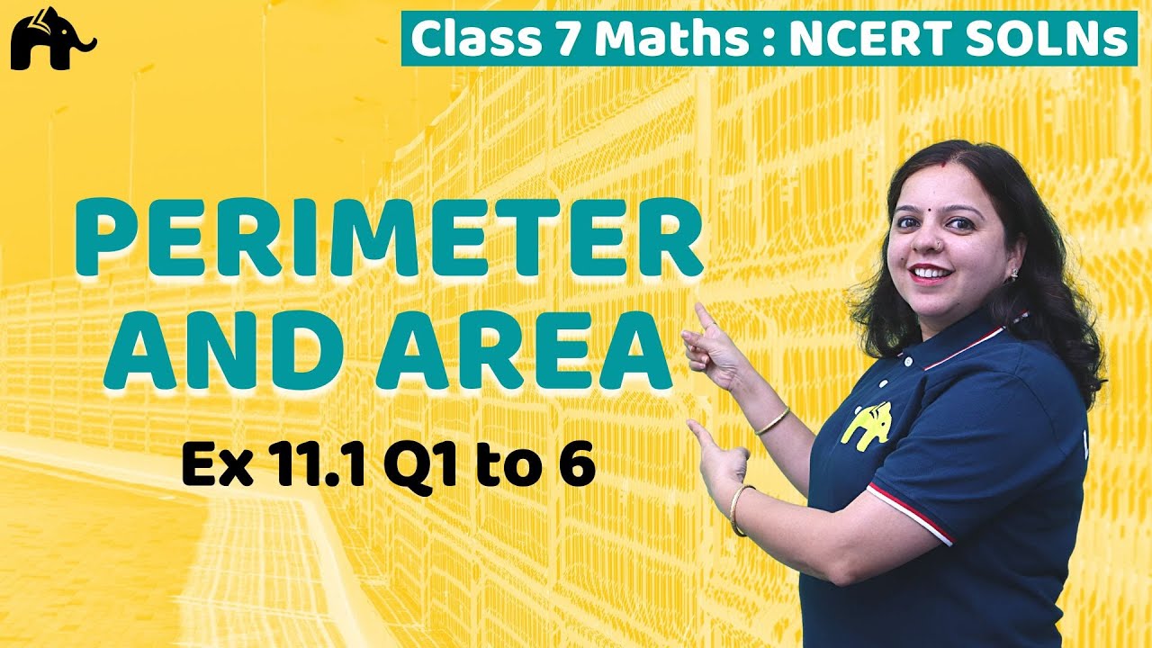 Perimeter And Area Class 7 Maths Chapter 11 Ncert Solutions Perimeter And Area Class 7 Maths Chapter 11 Ncert Solutions