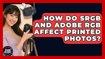 How Do sRGB And Adobe RGB Affect Printed Photos? - Image Review Studio