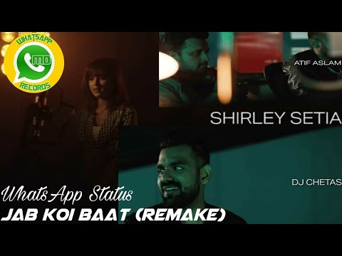 jab-koi-baat-(remake)-|-official-music-video-|-rap-whatsapp-status-|-atif-aslam