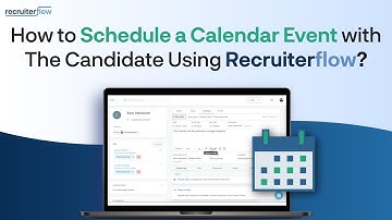 How to schedule a calendar event with the candidate using Recruiterflow?