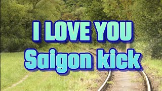 I LOVE YOU ( karaoke ) Saigon kick