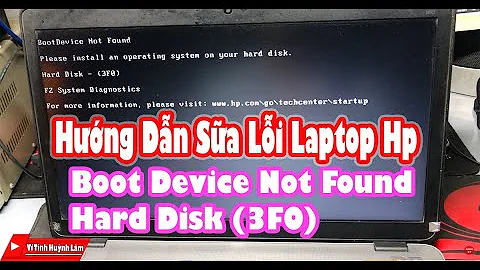 Hướng dẫn sữa lỗi Laptop Hp  - Boot Device Not Found - Hard Disk (3F0) | Vi Tính Huỳnh Lâm