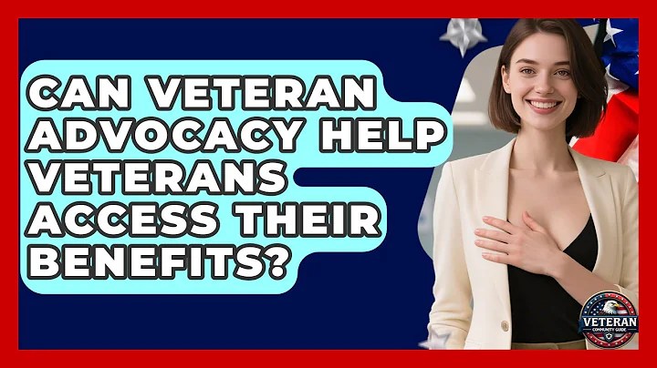 Can Veteran Advocacy Help Veterans Access Their Benefits? | Veteran Community Guide