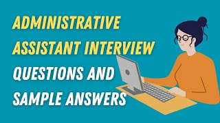 Famous Administrative Assistant Interview Questions and Sample Answers Wealth